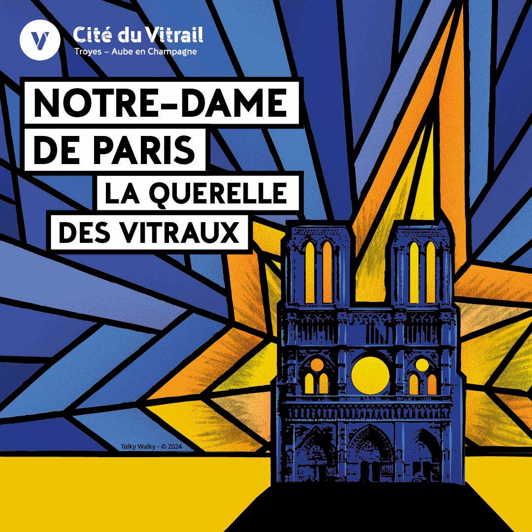 EXPOSITION "NOTRE-DAME-DE-PARIS : LA QUERELLE DES VITRAUX (1935-1965)" Du 22/6/2024 au 5/1/2025