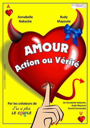 AMOUR, ACTION OU VÉRITÉ Du 31 janv au 1 fév 2025